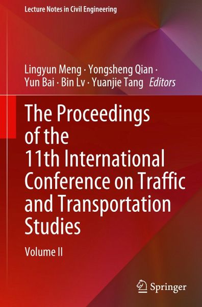 The Proceedings of the 11th International Conference on Traffic and Transportation Studies The Proceedings of the 11th International Conference on Traffic and Transportation Studies