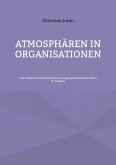 Atmosphären in Organisationen