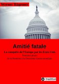 Werner Rügemer Amitié fatale (eBook, ePUB)