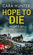 Hope to Die - Nichts ist vergessen... - Bild 1