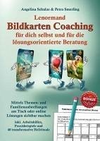 Lenormand Bildkarten Coaching für dich selbst und für die lösungsorientierte Beratung - Schulze, Angelina