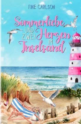 Sommerliebe und zwei Herzen im Inselsand Sommerliebe und zwei Herzen im Inselsand