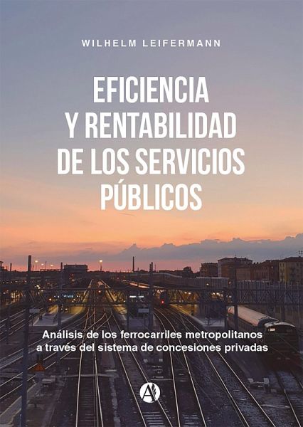 Eficiencia y rentabilidad de los servicios públicos (eBook, ePUB)
