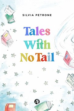 Tales With No Tail (eBook, ePUB) - Petrone, Silvia