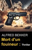 Mort d'un fouineur : Thriller (eBook, ePUB)