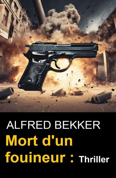 Mort d'un fouineur : Thriller (eBook, ePUB)