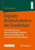 Digitales Rechtschreiben in der Grundschule