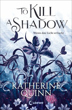 To Kill A Shadow (Die verfluchten Lande, Band 1) (eBook, ePUB) - Quinn, Katherine