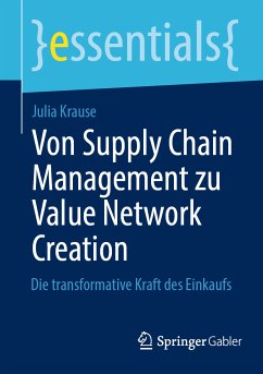 Von Supply Chain Management zu Value Network Creation (eBook, PDF) - Krause, Julia