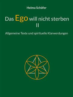 Das Ego will nicht sterben II (eBook, ePUB) - Schäfer, Helma