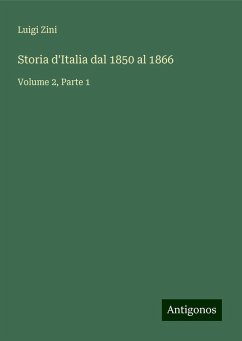 Storia d'Italia dal 1850 al 1866 - Zini, Luigi