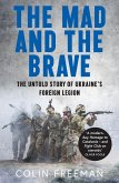 The Mad and the Brave The Mad and the Brave