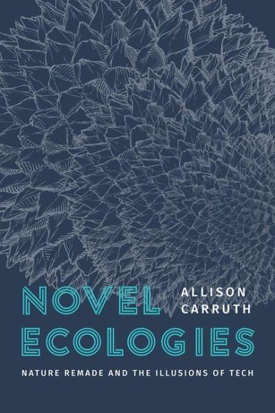 Novel Ecologies