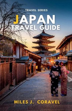 Japan Travel Guide - Coravel, Miles J Japan Travel Guide - Coravel, Miles J
