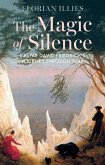 The Magic of Silence The Magic of Silence