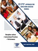 DIPP Approach for Educators Success Manual DIPP Approach for Educators Success Manual