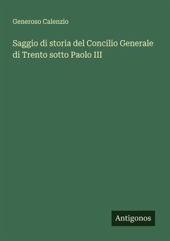 Cover Saggio di storia del Concilio Generale di Trento sotto Paolo III