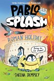 Pablo and Splash: Roman Holiday Pablo and Splash: Roman Holiday