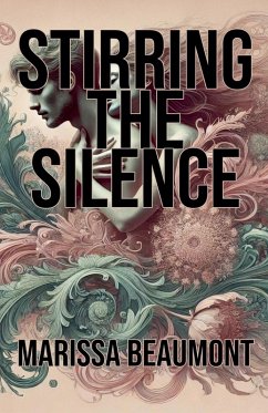 Stirring the Silence - Beaumont, Marissa