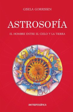 Astrosofía. - Gorrissen, Gisela