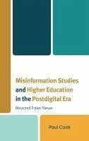 Misinformation Studies and Higher Education in the Postdigital Era - Cook, Paul