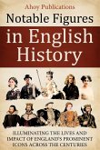 Notable Figures in English History