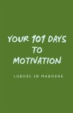 Your 101 Days To Motivation Your 101 Days To Motivation