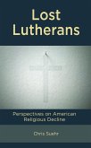 Lost Lutherans Lost Lutherans