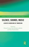 Silence, Sounds, Music Silence, Sounds, Music