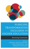 Pursuing Transformative Inclusion in Higher Education Pursuing Transformative Inclusion in Higher Education