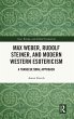 Max Weber, Rudolf Steiner, and Modern... - Bild 1