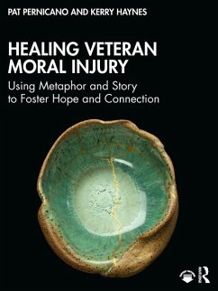 Healing Veteran Moral Injury - Haynes, Kerry; Pernicano, Pat