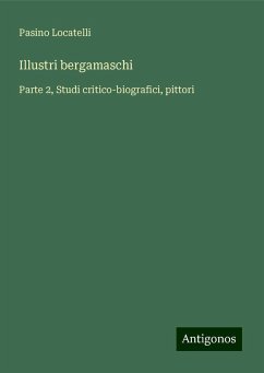 Illustri bergamaschi - Locatelli, Pasino