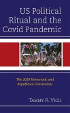 US Political Ritual and the Covid Pandemic US Political Ritual and the Covid Pandemic