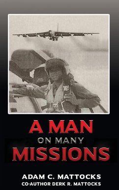 A Man on Many Missions - Mattocks, Adam C.; Mattocks, Derk R.