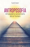 Antroposofía, Introducción al Conocimiento del Ser Humano