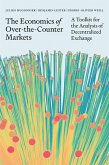The Economics of Over-the-Counter Markets The Economics of Over-the-Counter Markets