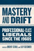 Mastery and Drift Mastery and Drift