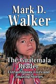 The Guatemala Reader The Guatemala Reader
