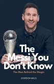 The Messi you Don't Know