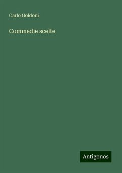 Commedie scelte - Goldoni, Carlo