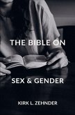 The Bible on Sex & Gender The Bible on Sex & Gender