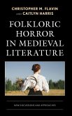 Folkloric Horror in Medieval Literature Folkloric Horror in Medieval Literature