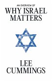 An Overview of Why Israel Matters An Overview of Why Israel Matters