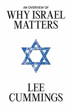 An Overview of Why Israel Matters - Cummings, Lee M.