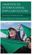 Abortion in International Popular... - Bild 1