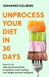 Unprocess Your Diet in 30 Days - Bild 1