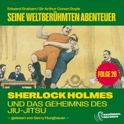 Sherlock Holmes und das Geheimnis des Jiu-Jitsu (Seine weltberühmten Abenteuer, Folge 26) (MP3-Download) - Doyle, Sir Arthur Conan; Graham, Edward