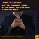 Pater Brown: John Boulnois' seltsames Verbrechen (MP3-Download)