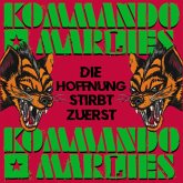 Die Hoffnung Stirbt Zuerst Die Hoffnung Stirbt Zuerst